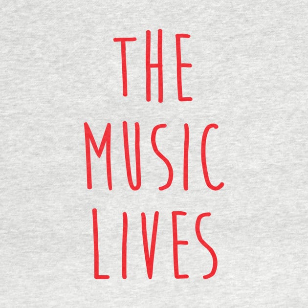 The Music Lives by lyndsayruelle